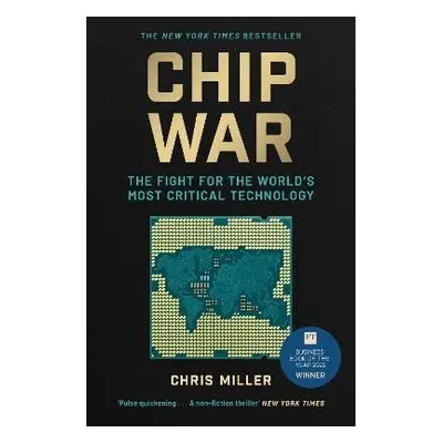 Chip War - Chris Miller