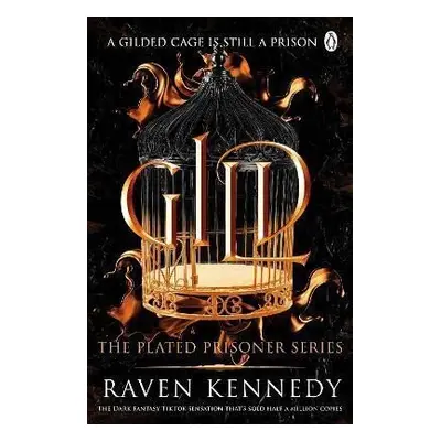 Gild: The Plated Prisoner 1 - Raven Kennedy