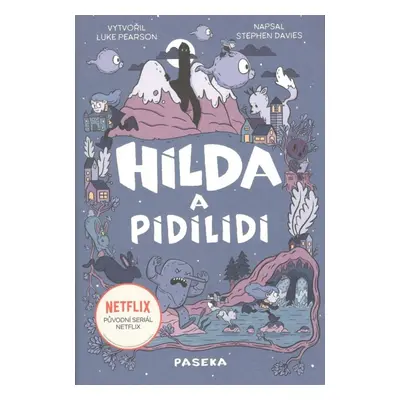 Hilda a pidilidi - Luke Pearson