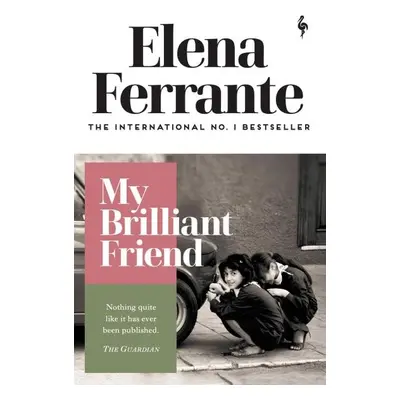 My Brilliant Friend, 1. vydání - Elena Ferrante