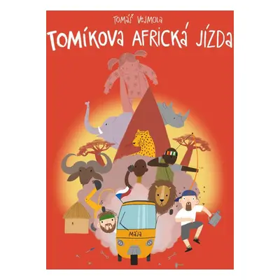 Tomíkova africká jízda - Tomáš Vejmola