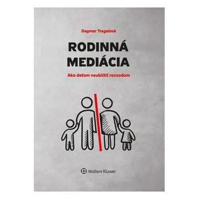 Rodinná mediácia - Dagmar Tragalová