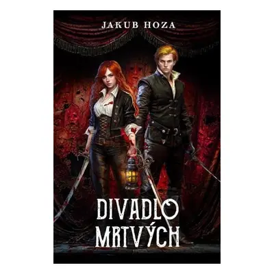 Divadlo mrtvých - Jakub Hoza