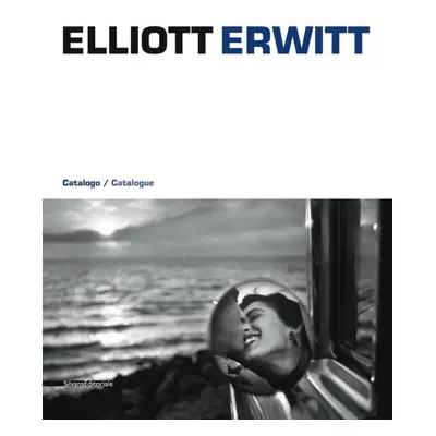 Elliott Erwitt: Catalogo / Catalogue - Dario Cimorelli