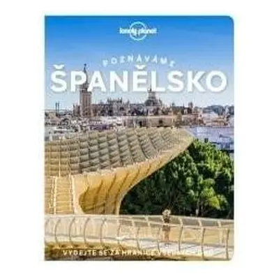 Poznáváme Španělsko - Lonely Planet, 2. vydání