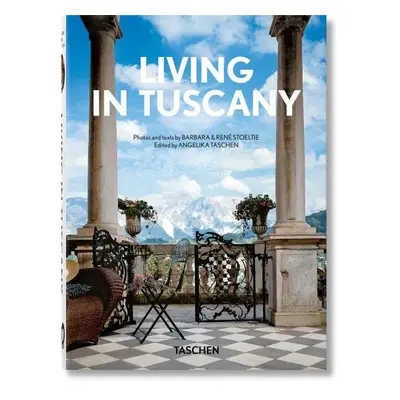 Living in Tuscany. 40th Anniversary Edition - Angelika Taschen