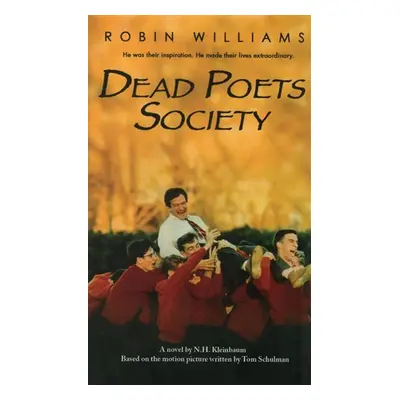 Dead Poets Society - N. H. Kleinbaum