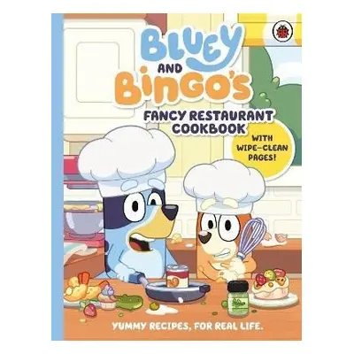 Bluey: Bluey and Bingo´s Fancy Restaurant Cookbook - Bluey