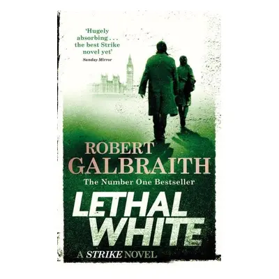 Lethal White : Cormoran Strike Book 4, 2. vydání - Robert Galbraith