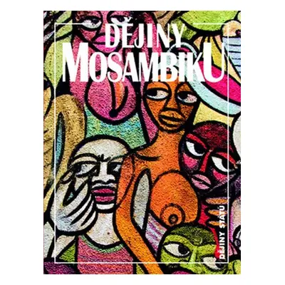 Dějiny Mosambiku, 1. vydání - Jan Klíma