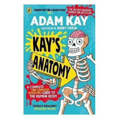 Kay´s Anatomy - Adam Kay