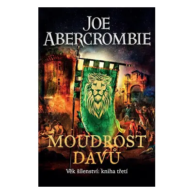 Moudrost davů - Věk šílenství 3 - Joe Abercrombie