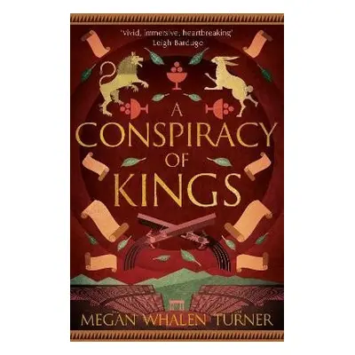 A Conspiracy of Kings: The fourth book in the Queen´s Thief series - Megan Whalen Turner