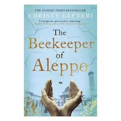 The Beekeeper of Aleppo - Christy Lefteri