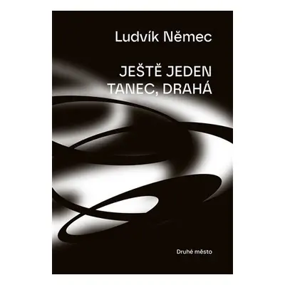 Ještě jeden tanec drahá - Ludvík Němec