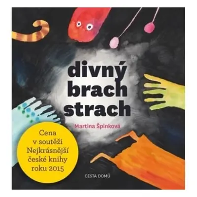 Divný brach strach, 3. vydání - Martina Špinková