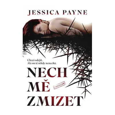 Nech mě zmizet - Jessica Payne