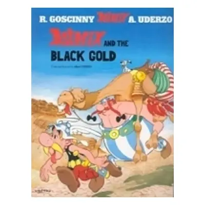 Asterix 26: Asterix and the Black Gold - René Goscinny