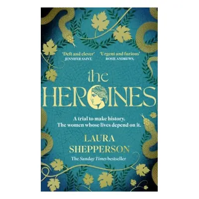 The Heroines: The instant Sunday Times bestseller - Laura Shepperson