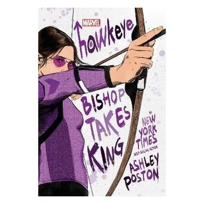 Hawkeye: Bishop Takes King - Ashley Poston