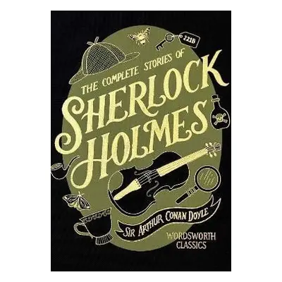 The Complete Stories of Sherlock Holmes (Wordsworth Library Collection) - Arthur Conan Doyle