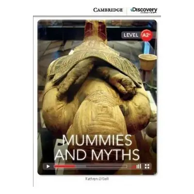 Mummies and Myths Low Intermediate Book with Online Access - O'Dell, Kathryn