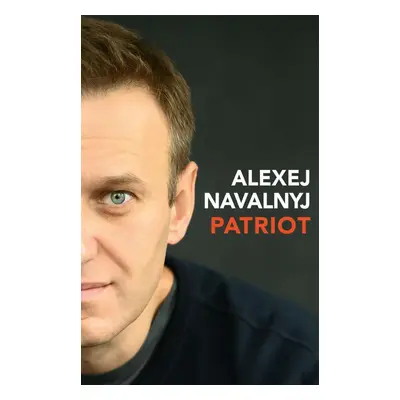 Patriot, 1. vydání - Alexei Navalny