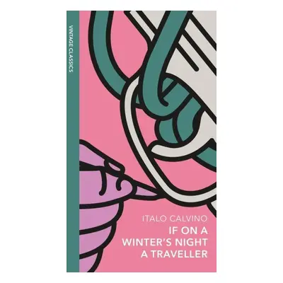 If on a Winter´s Night a Traveller: A special edition of the classic genre-defying novel - Italo