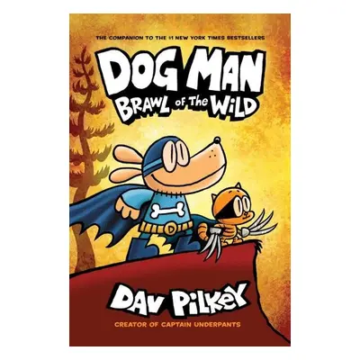 Dog Man 6: Brawl of the Wild, 1. vydání - Dav Pilkey