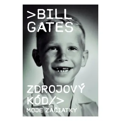 Zdrojový kód - Moje začiatky SK (Bill Gates)