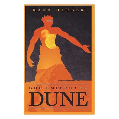 God Emperor Of Dune (The Fourth Dune Novel) - Frank Herbert