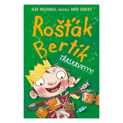 Rošťák Bertík Třaskavkyyy! - Alan MacDonald