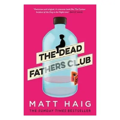 The Dead Fathers Club - Matt Haig