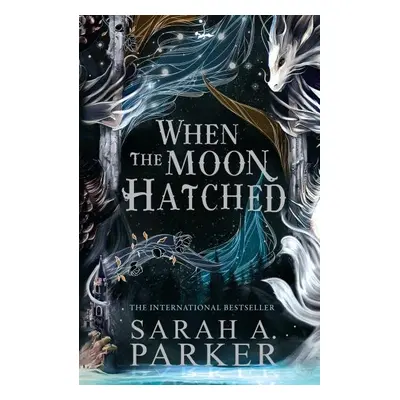 When the Moon Hatched (The Moonfall Series, Book 1), 1. vydání - Sarah A. Parker