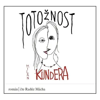 Totožnost - CDmp3 (Čte Radúz Mácha) - Milan Kundera