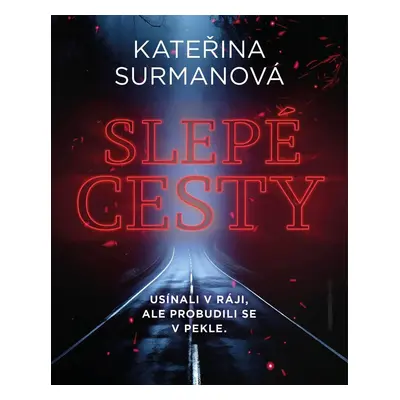 Slepé cesty - Kateřina Surmanová