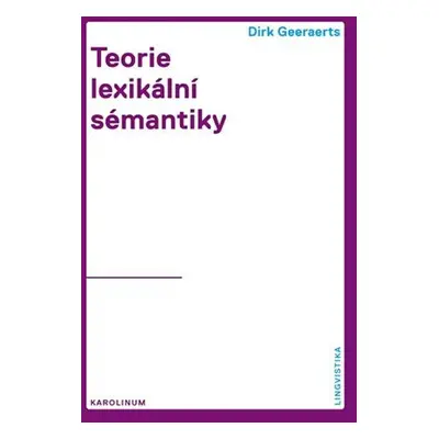 Teorie lexikální sémantiky - Dirk Geeaerst