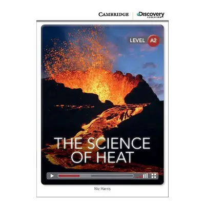 The Science of Heat Low Intermediate Book with Online Access - Nic Harris