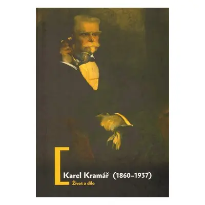 Karel Kramář - Život a dílo - Jan Bílek