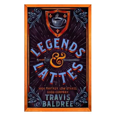 Legends & Lattes - Travis Baldree