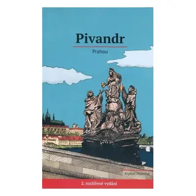 Pivandr Prahou, 2. vydání - Kryštof Materna