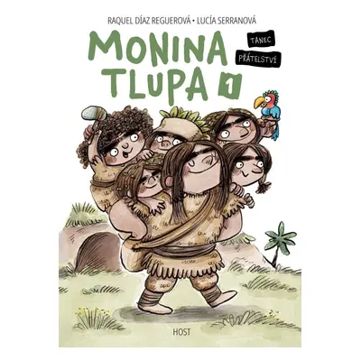 Monina tlupa 1 - Tanec přátelství - Raquel Díaz Reguerová