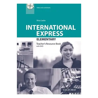 International Express Elementary Teacher´s Resource Book with DVD (3rd) - Nina Leeke