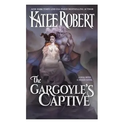 The Gargoyle´s Captive - Katee Robert