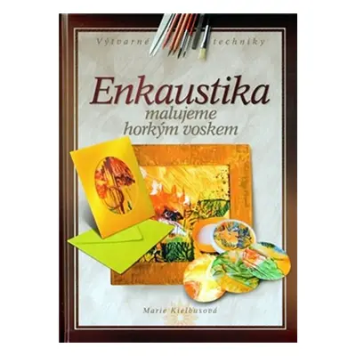 Enkaustika - Marie Kielbus