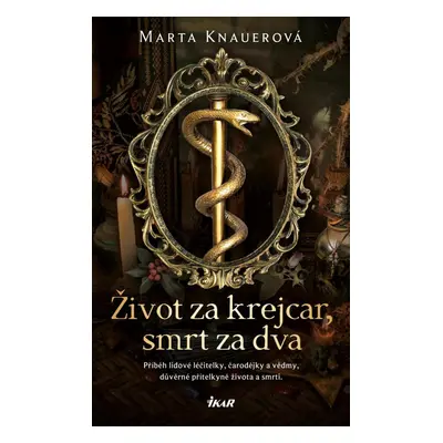 Život za krejcar, smrt za dva - Marta Knauerová