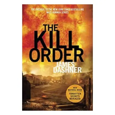 Maze Runner 4 - The Kill Order - James Dashner