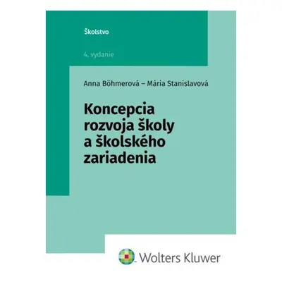 Koncepcia rozvoja školy a školského zariadenia - Anna Böhmerová