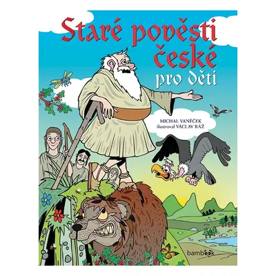 Staré pověsti české pro děti - Michal Vaněček