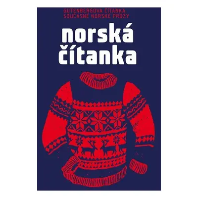 Norská čítanka - Gutenbergova čítanka současné norské prózy - kolektiv autorů